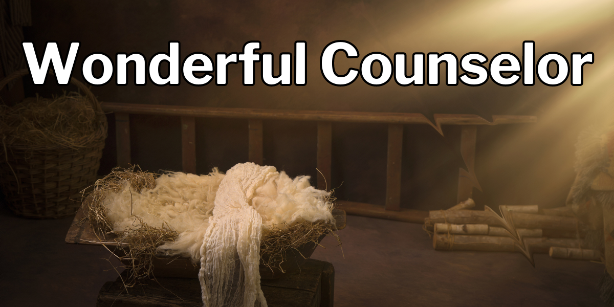 Jesus is our wonderful counselor