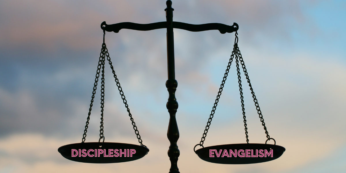 healthy churches balance evangelism and discipleship