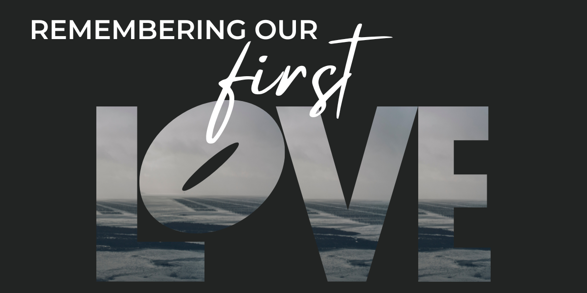 Remembering our first love