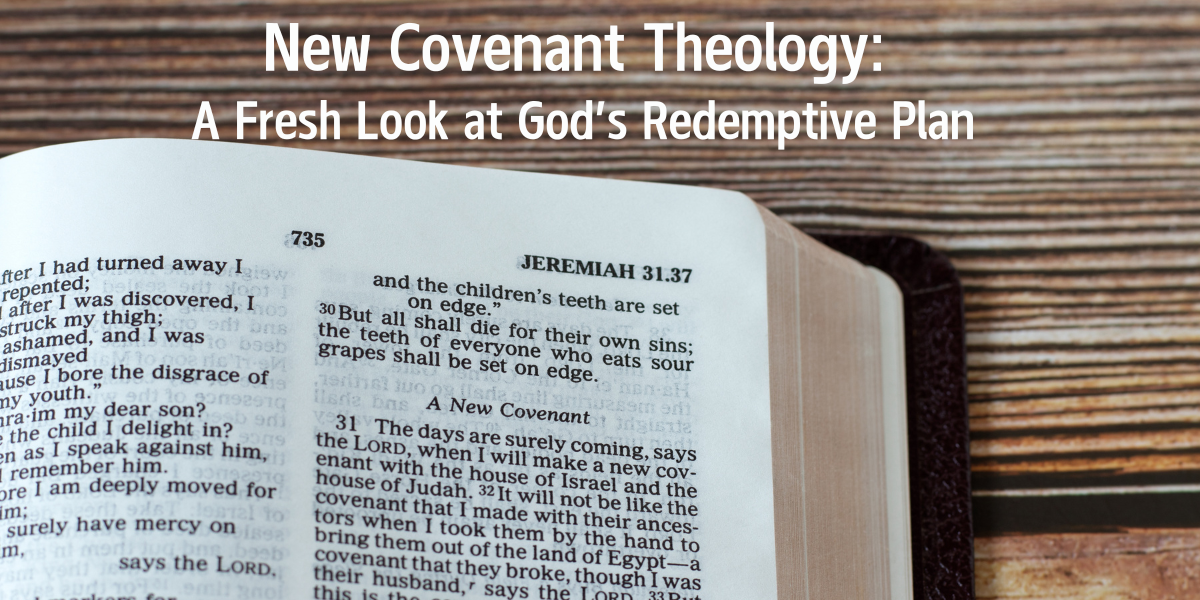 New Covenant Theology